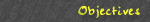 objectives